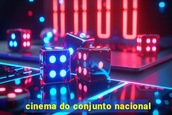 cinema do conjunto nacional